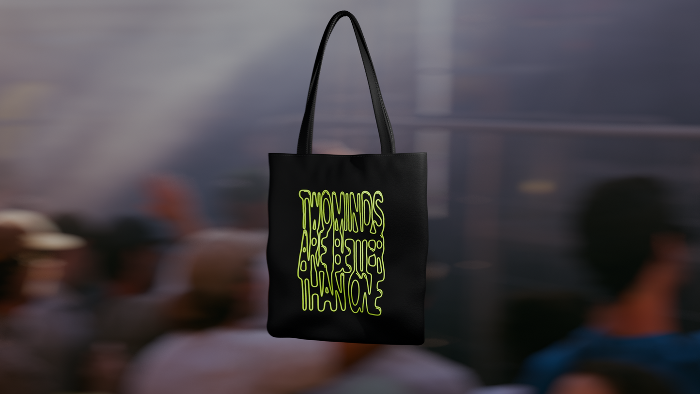Twominds Are Better Than One - Tote